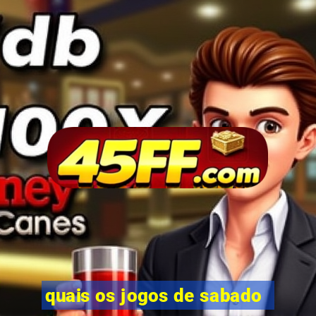 quais os jogos de sabado
